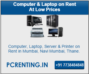 Pcrenting.in providing computer laptop on rent at low price  providing dual core, core2duo, i3, i5 etc.  contact us on 7738484848 and mail id :- info@pcrenting.in  http://pcrenting.in/computer-on-rent-in-mumbai